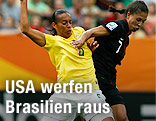 Shannon Boxx (USA) und Rosana (Brasilien)