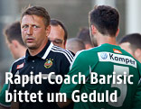 Rapid-Trainer Barisic und Spieler