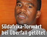 Verstorbener südafrikanischer Torwart Senzo Meyiwa